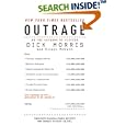 Outrage: How Illegal Immigration, the United Nations, Congressional Ripoffs, Student Loan Overcharges, Tobacco... by  Dick Morris and Eileen Mcgann