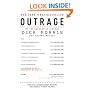 Outrage: How Illegal Immigration, the United Nations, Congressional Ripoffs, Student Loan Overcharges, Tobacco Companies, Trade Protection, and Drug Companies Are Ripping Us Off . . . and