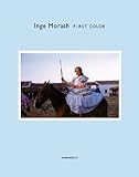 Inge Morath : first color