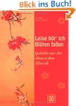 Leise h�r' ich Bl�ten fallen: Gedicht...