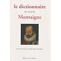 Le dictionnaire des Essais de Montaigne
