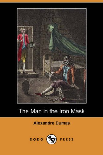 The Man in the Iron Mask (Dodo Press)
