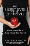 The Secret Lives of Wives: Women Shar...