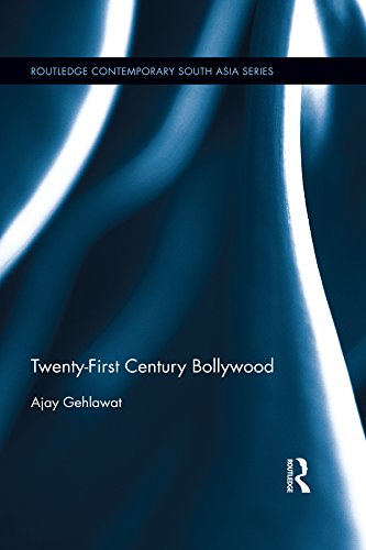 Twenty-First Century Bollywood (Routledge Contemporary South Asia Series)