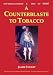 A Counterblaste to Tobacco: How Smoking Started & How to Stop!