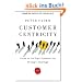 Customer Centricity: Focus on the Right Customers for Strategic Advantage (Wharton Executive Essentials)