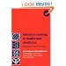 Decision Making in Health and Medicine: Integrating Evidence and Values