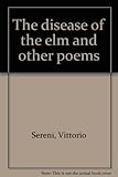 The disease of the elm and other poems