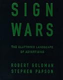 Sign Wars: The Cluttered Landscape of Advertising