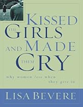 Kissed the Girls and Made Them Cry: Why Women Lose When We Give In