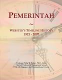 Pemerintah: Webster's Timeline History, 1921 - 2007