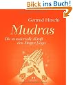 Mudras: Die wundervolle Kraft des Finger-Yoga