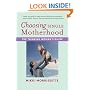 Choosing Single Motherhood
