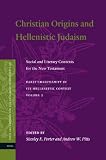 Christian origins and Hellenistic Judaism : social and literary contexts for the New Testament
