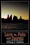 Love Vs. Pain And Secrets