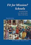 Fit for mission? Schools : see with His eyes, love with His heart, share in His virtues