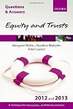 Q & A Revision Guide: Equity and Trusts 2012 and 2013 (Law Questions & Answers)