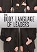 The Body Language Of Leaders: Learn How To Read, Understand, And Lead With Body Language.