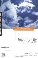 Imagine Life God's Way: Parables