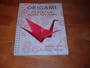 Origami the Art and Fun of Japanese Paper Folding (Expanded Edition)