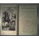 blue lights or hot work in the soudan a tale of soldier life in several of its phases