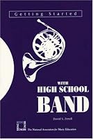 Getting Started with High School Band (Getting started)