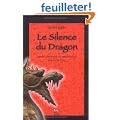 Le Silence du Dragon : Sant�, �nergie et m�ditation selon le Tao