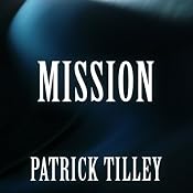 Mission | [Patrick Tilley]