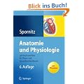 Anatomie und Physiologie: Lehrbuch und Atlas f�r Pflege- und Gesundheitsfachberufe
