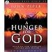 A Hunger For God: Desiring God Through Fasting and Prayer [Audiobook][Unabridged] (Audio CD)