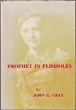 Prophet in plimsoles : an account of the life of Colonel Ronald B. Campbell