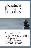 Socialism for Trade Unionists