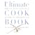 The Ultimate Cook Book: 900 New Recipes, Thousands of Ideas