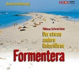 Formentera - Der etwas andere Reisef�hrer