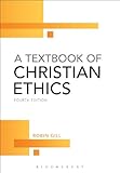 A textbook of Christian ethics