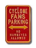IOWA STATE CYCLONES CYCLONE FANS No Hawkeyes Allowed AUTHENTIC METAL PARKING SIGN (12 X 18)