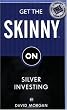 Image of Get the Skinny on Silver Investing
