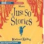 Just So Stories (More)