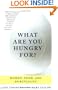 What Are You Hungry For?: Women, Food, and Spirituality