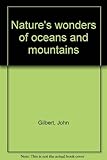 Nature's wonders of oceans and mountains