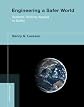 Engineering a Safer World: Systems Thinking Applied to Safety (Engineering Systems)