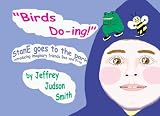 "Birds Do-ing!"  StanE Goes to the Park - introducing imaginary friends Bee and Frog