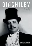 Diaghilev: A Life