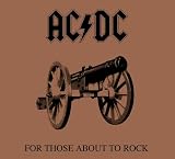 For Those About to Rock We Salute You