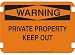 10 x 14 Standard Warning Signs- Private Property Keep Out