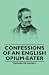 Confessions of an English Opium-Eater