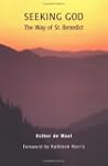 Seeking God: The Way of St. Benedict