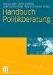Handbuch Politikberatung