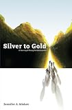 41LIabKpQvL. SL160  Silver to Gold: A Journey of Young Revolutionaries