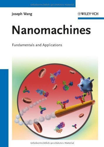 Nanomachines: Fundamentals and Applications by Wang, Joseph (2013) Paperback